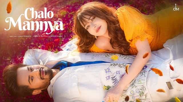 Chalo Mannya Lyrics - Romaana