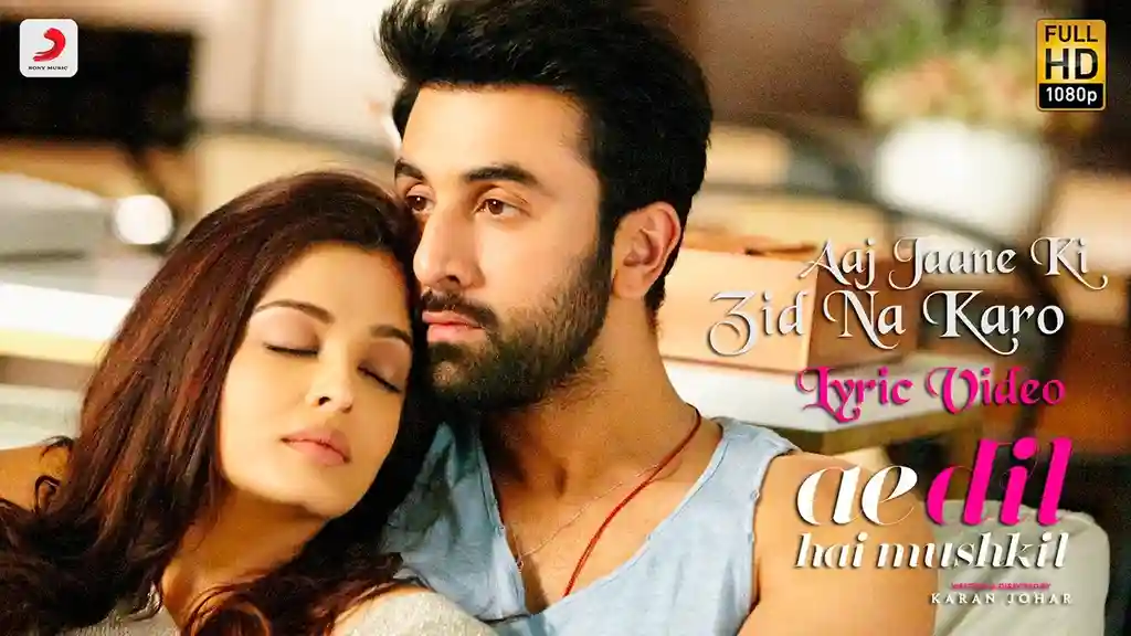 Aaj Jaane Ki Zid Na Karo Lyrics