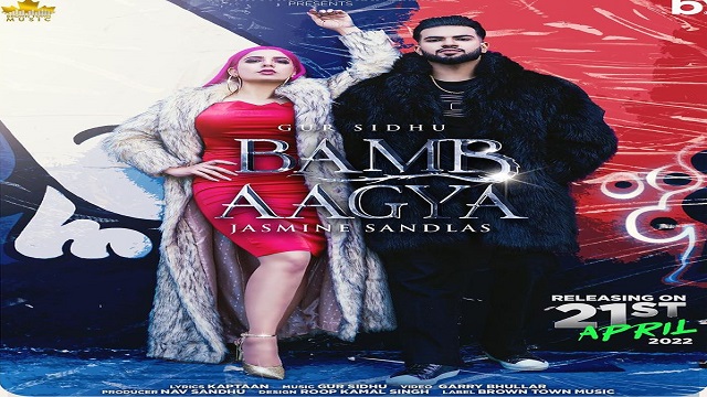 Bamb Aagya Lyrics - Jasmine Sandlas