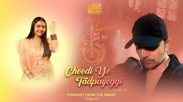 Choodi Ye Tadpayeggi Lyrics - Shekinah Mukhiya