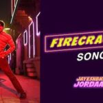 Firecracker Lyrics – Jayeshbhai Jordaar