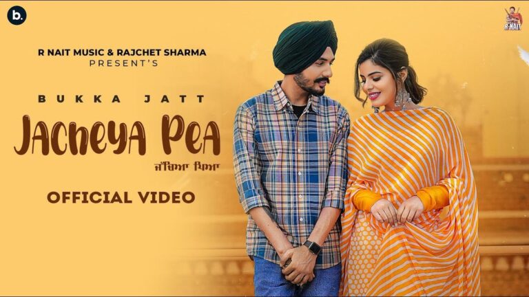 Jacheya Pea Lyrics
Bukka Jatt