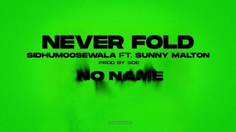 Never Fold Lyrics
Sidhu Moose Wala