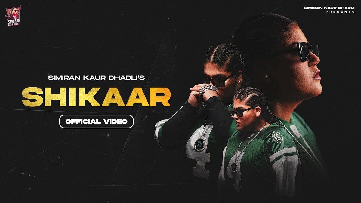Shikaar Lyrics
Simiran Kaur Dhadli