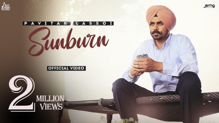 Sunburn Lyrics
Pavitar Lassoi