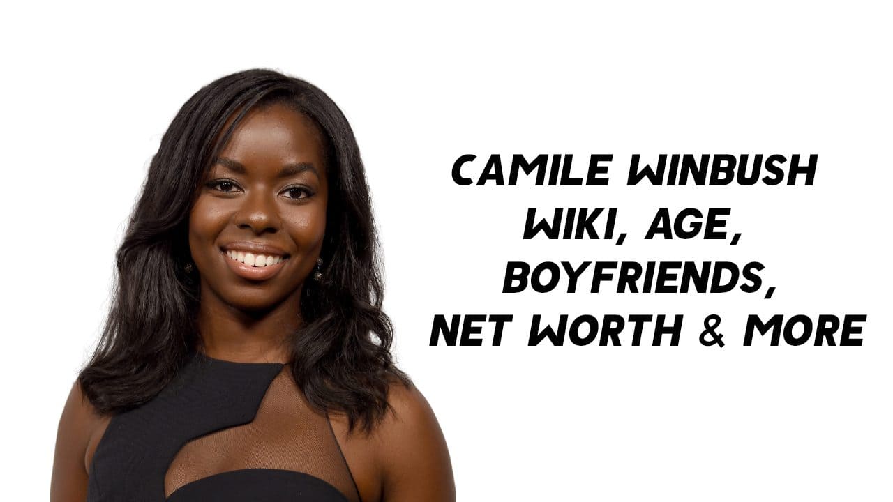 Camile Winbush Wiki, Age, Boyfriends, Net Worth & More 1