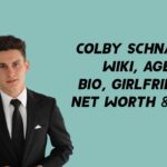 Colby Schnacky Wiki, Age, Girlfriends, Net Worth & More 1