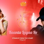 Kaanta Lagaa Re Lyrics
Rupali Jagga