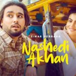 Nashedi Akhan Lyrics - Simar Dorraha