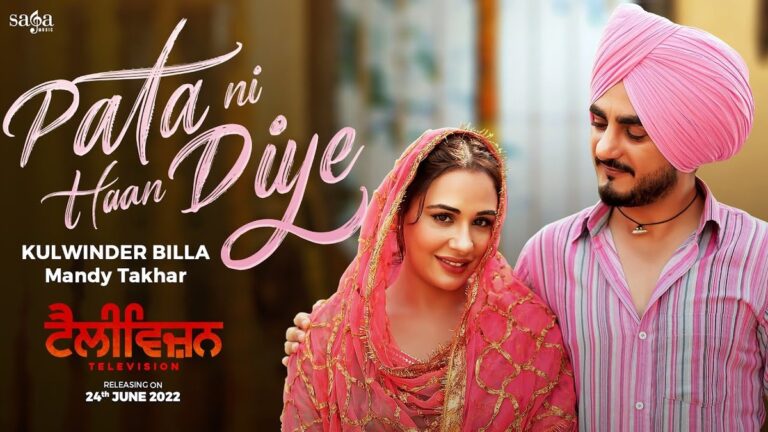 Pata Ni Haan Diye Lyrics
Kulwinder Billa