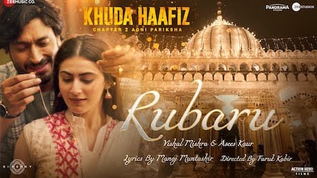 Rubaru Lyrics – Khuda Haafiz 2
