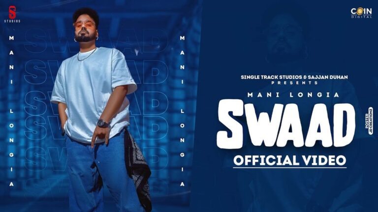Swaad Lyrics
Mani Longia